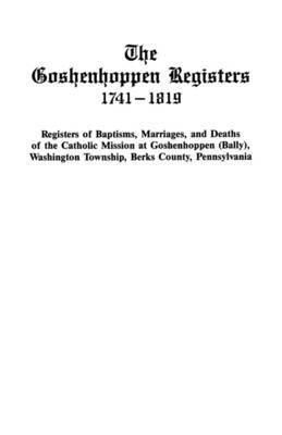 Goshenhoppen Registers, 1741-1819