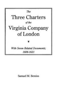 bokomslag The Three Charters of the Virginia Company of London