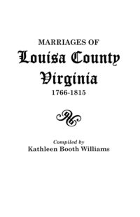 bokomslag Marriages of Louisa County, Virginia, 1766-1815
