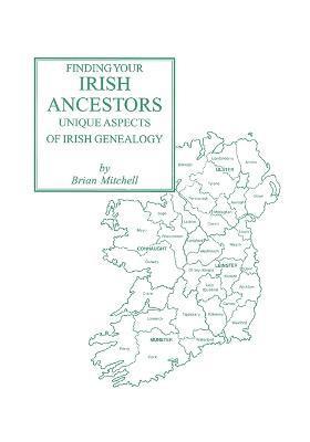 Adrian Mitchell, Brian Mitchell - Finding Your Irish Ancestors, Häftad
