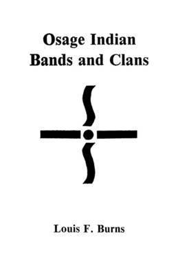 bokomslag Osage Indian Bands and Clans
