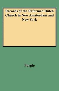 bokomslag Records of the Reformed Dutch Church in New Amsterdam and New York