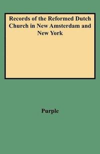 bokomslag Records of the Reformed Dutch Church in New Amsterdam and New York