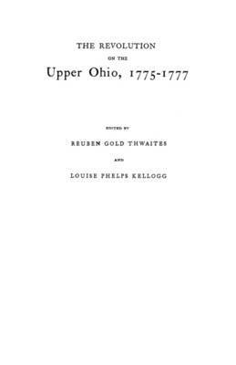 The Revolution on the Upper Ohio, 1775-1777 1