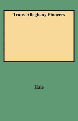 Hale - Trans-Allegheny Pioneers, Häftad