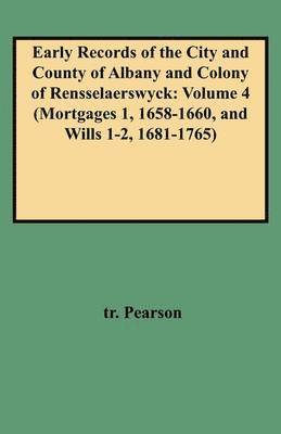 bokomslag Early Records of the City and Country of Albany and Colony of Rensselaerswyck