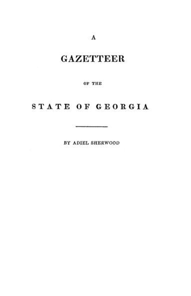 bokomslag A Gazetteer of the State of Georgia