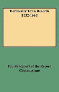 bokomslag Dorchester Town Records [1632-1686]