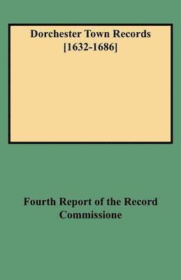 bokomslag Dorchester Town Records [1632-1686]