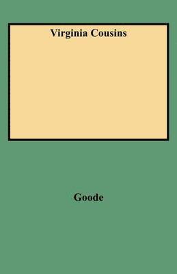 Goode, G. Brown Goode - Virginia Cousins, Häftad