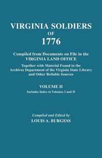 bokomslag Virginia Soldiers of 1776. Compiled from Documents on File in the Virginia Land Office. In Three Volumes. Volume II