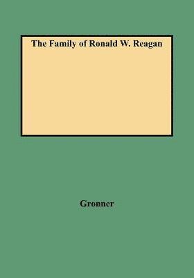 bokomslag The Family of Ronald W. Reagan