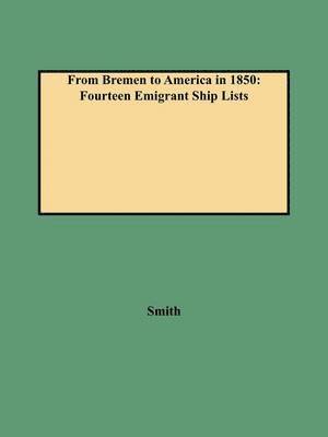 From Bremen to America in 1850 1