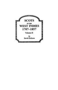 bokomslag Scots in the West Indies 1707-1857 Vol 2