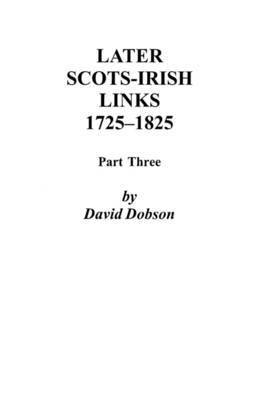 Later Scots-Irish Links, 1725-1825 1