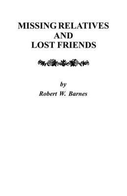 Missing Relatives and Lost Friends 1