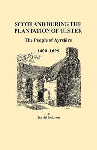 bokomslag Scotland During the Plantation of Ulster