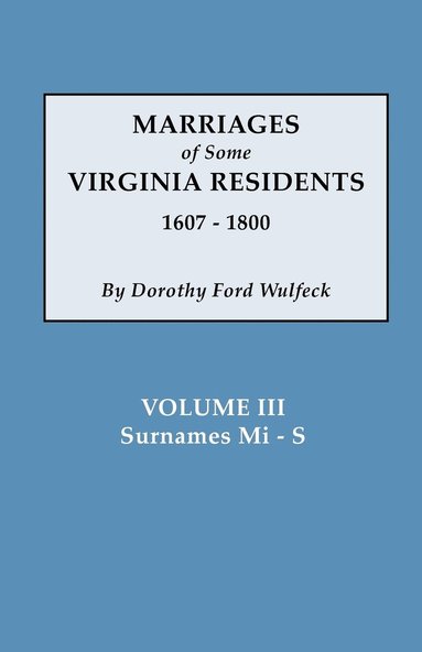 bokomslag Marriages of Some Virginia Residents, Vol. III