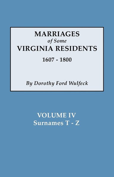 bokomslag Marriages of Some Virginia Residents, Vol. IV