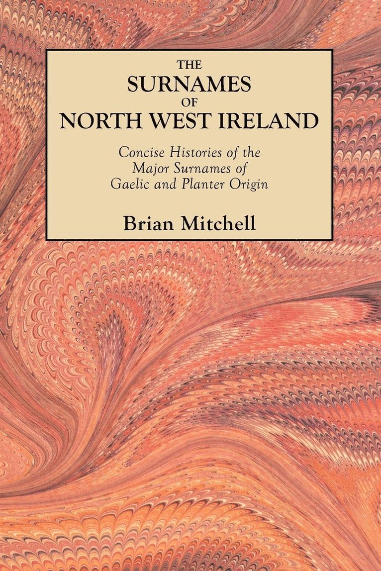 The Surnames of North West Ireland 1