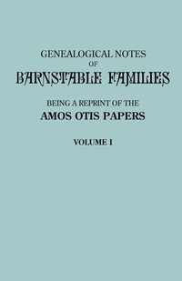 bokomslag Genealogical Notes of Barnstable Families. Volume I [Massachusetts]