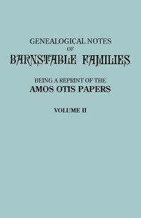 bokomslag Genealogical Notes of Barnstable Families. Volume II [Massachusetts]