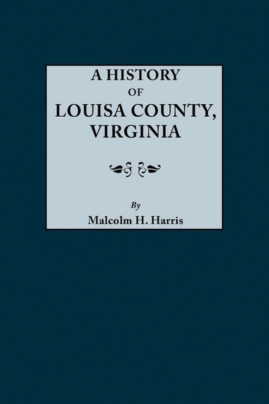 bokomslag History of Louisa County, Virginia