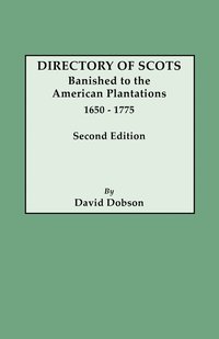 bokomslag Directory of Scots Banished to the American Plantations, 1650-1775. Second Edition