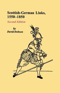 bokomslag Scottish-German Links, 1550-1850. Second Edition
