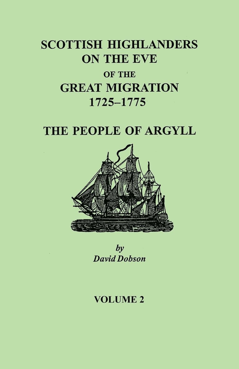 Scottish Highlanders on the Eve of the Great Migration, 1725-1775 1