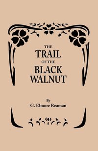 bokomslag Trail of the Black Walnut [Second Edition, 1965]