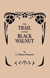 bokomslag Trail of the Black Walnut [Second Edition, 1965]
