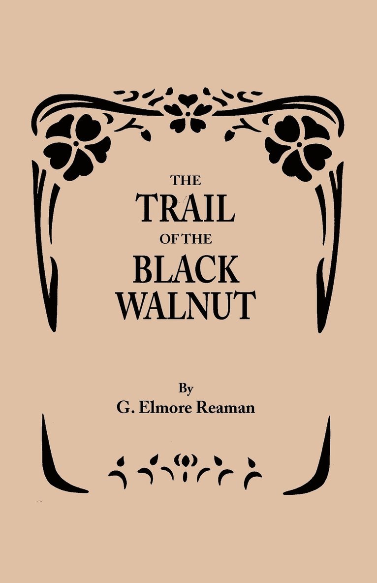 Trail of the Black Walnut [Second Edition, 1965] 1