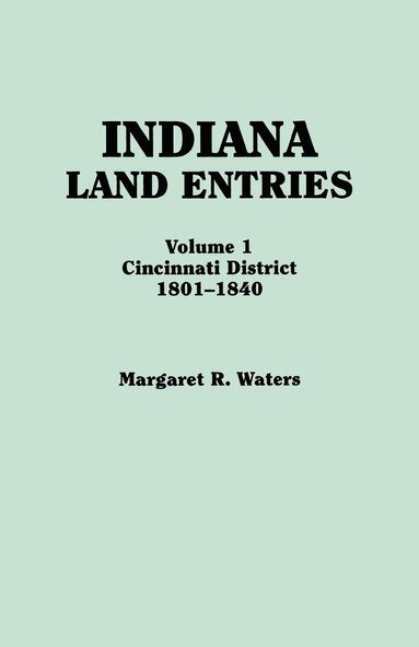 bokomslag Indiana Land Entries. Volume I