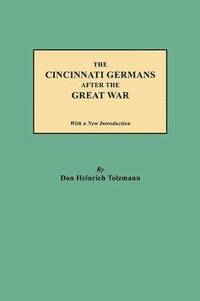 bokomslag The Cincinnati Germans After the Great War