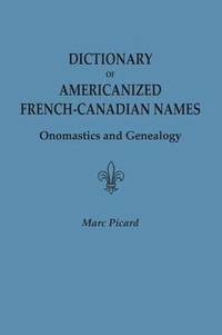 bokomslag Dictionary of Americanized French-Canadian Names