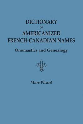 bokomslag Dictionary of Americanized French-Canadian Names