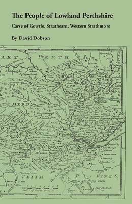 bokomslag People of Lowland Perthshire, 1600-1799