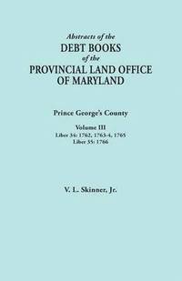 bokomslag Abstracts of the Debt Books of the Provincial Land Office of Maryland