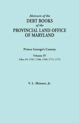 bokomslag Abstracts of the Debt Books of the Provincial Land Office of Maryland
