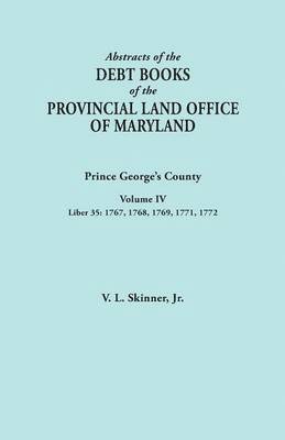 bokomslag Abstracts of the Debt Books of the Provincial Land Office of Maryland