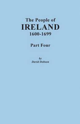 People of Ireland, 1600-1699. Part Four 1