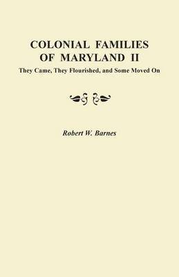 Colonial Families of Maryland II 1