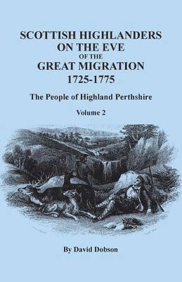 bokomslag Scottish Highlanders on the Eve of the Great Migration, 1725-1775