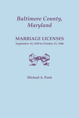 Baltimore County, Maryland, Marriage Licenses 1