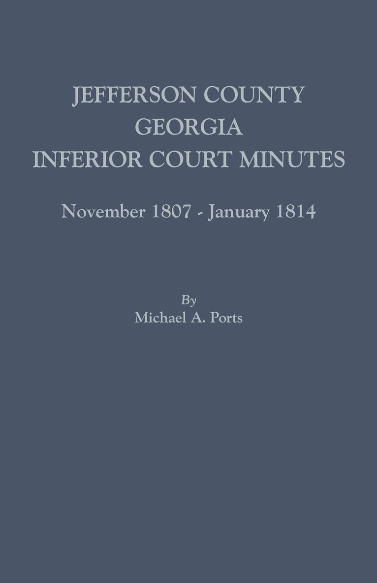 Jefferson County, Georgia, Inferior Court Minutes, November 1807-January 1814 1