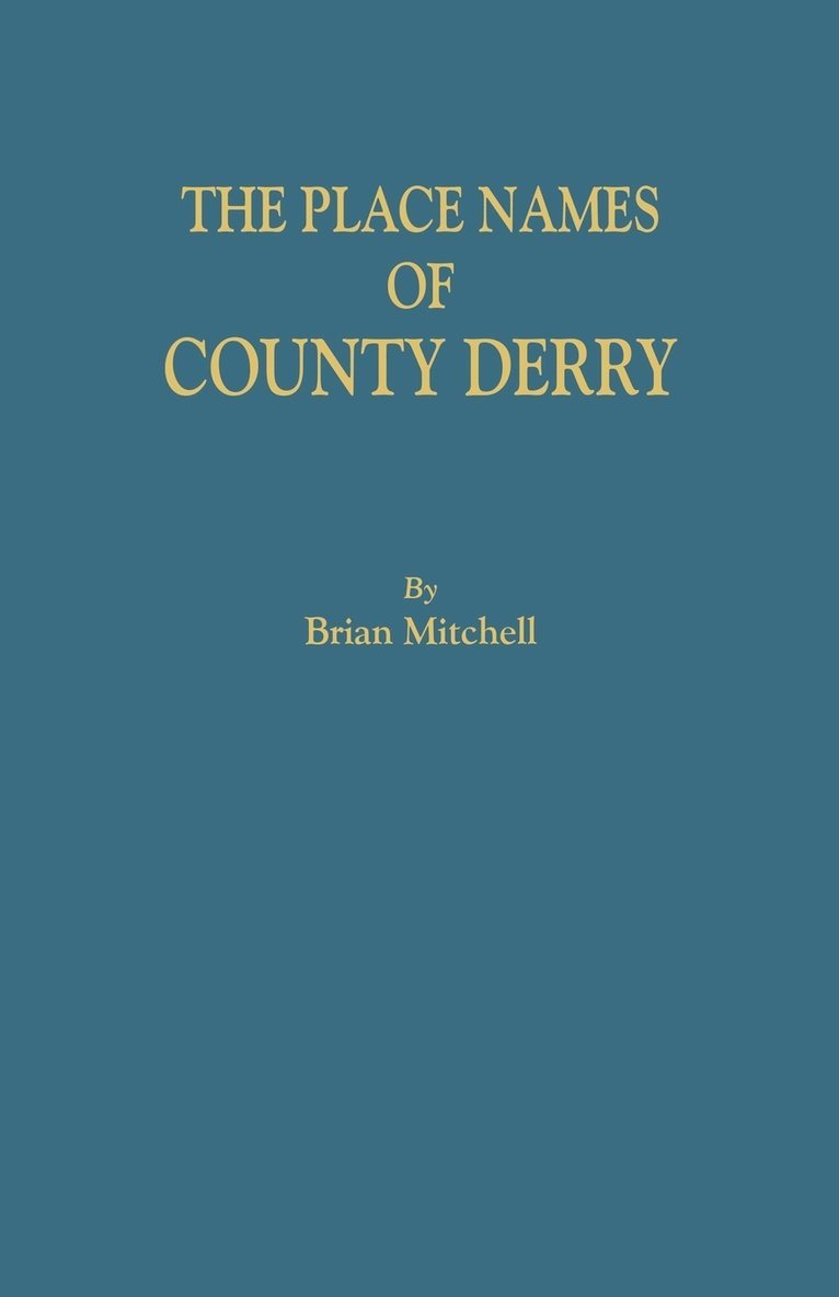 Brian Mitchell - Place Names of County Derry, Häftad