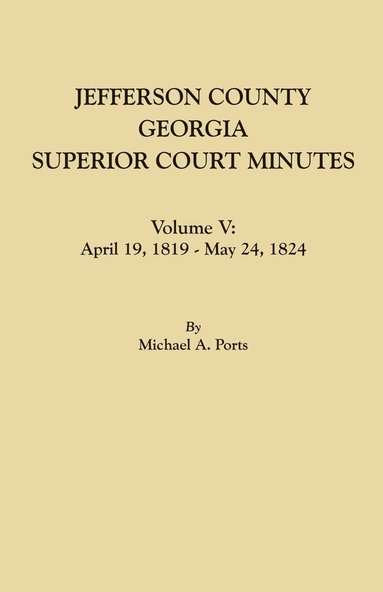 bokomslag Jefferson County, Georgia, Superior Court Minutes. Volume V