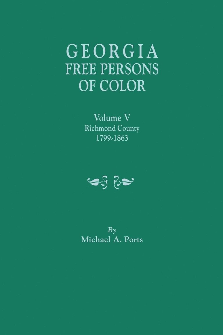 Michael A Ports, Michael A. Ports - Georgia Free Persons of Color. Volume V, Häftad