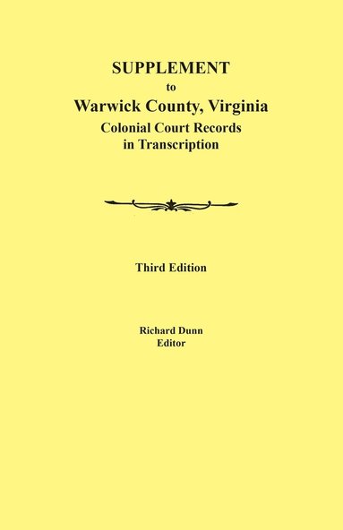 Richard Dunn - Supplement to Warwick County, Virginia, Häftad